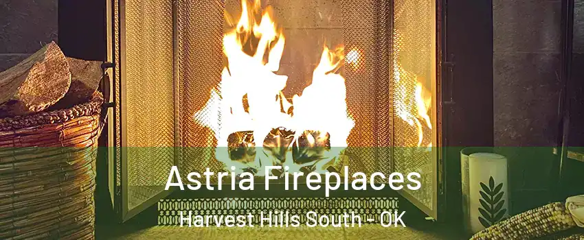 Astria Fireplaces Harvest Hills South - OK