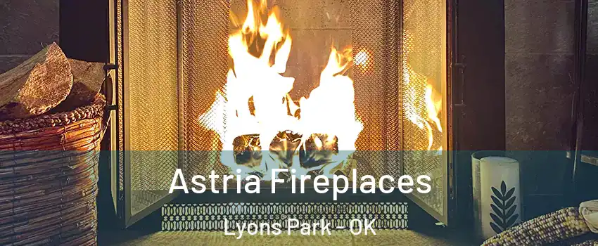 Astria Fireplaces Lyons Park - OK