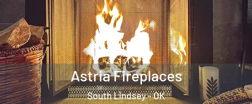 Astria Fireplaces South Lindsey - OK