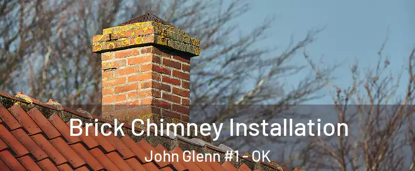 Brick Chimney Installation John Glenn #1 - OK