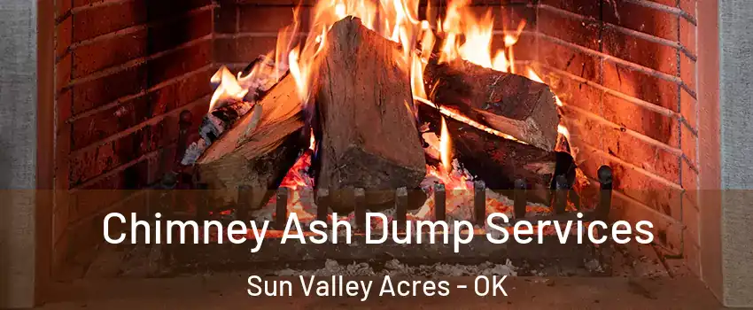 Chimney Ash Dump Services Sun Valley Acres - OK