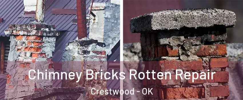 Chimney Bricks Rotten Repair Crestwood - OK