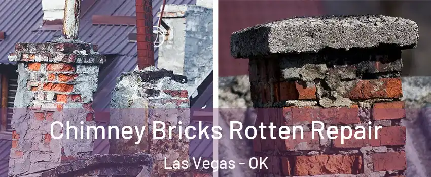 Chimney Bricks Rotten Repair Las Vegas - OK