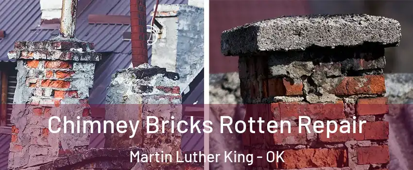 Chimney Bricks Rotten Repair Martin Luther King - OK