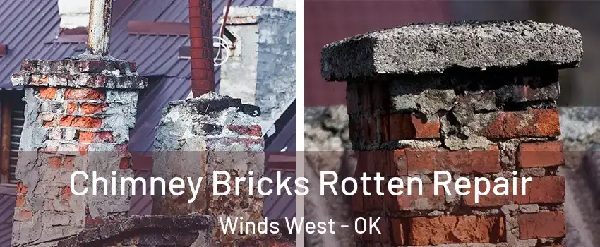 Chimney Bricks Rotten Repair Winds West - OK