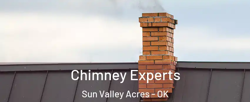 Chimney Experts Sun Valley Acres - OK