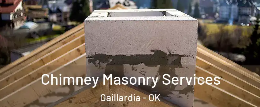 Chimney Masonry Services Gaillardia - OK