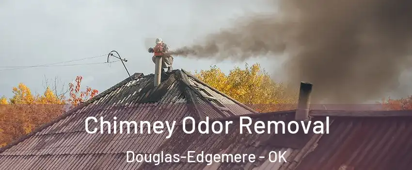 Chimney Odor Removal Douglas-Edgemere - OK