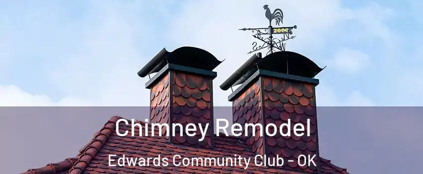 Chimney Remodel Edwards Community Club - OK