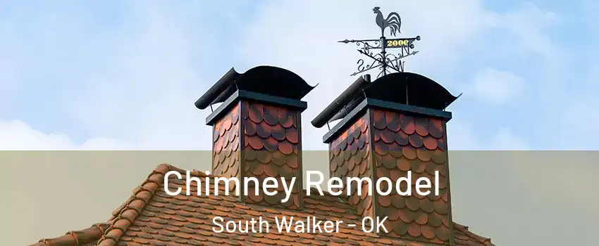 Chimney Remodel South Walker - OK