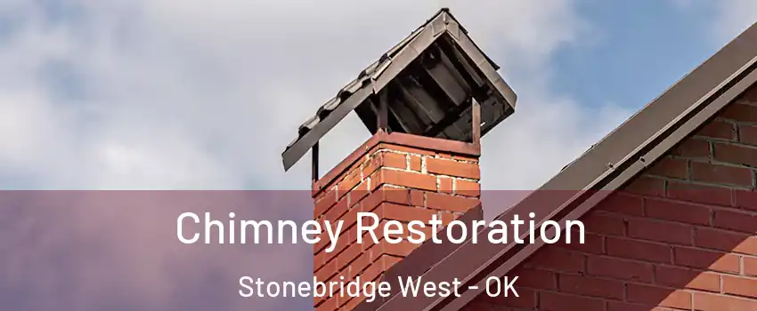 Chimney Restoration Stonebridge West - OK