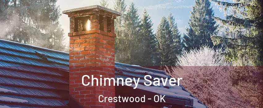 Chimney Saver Crestwood - OK