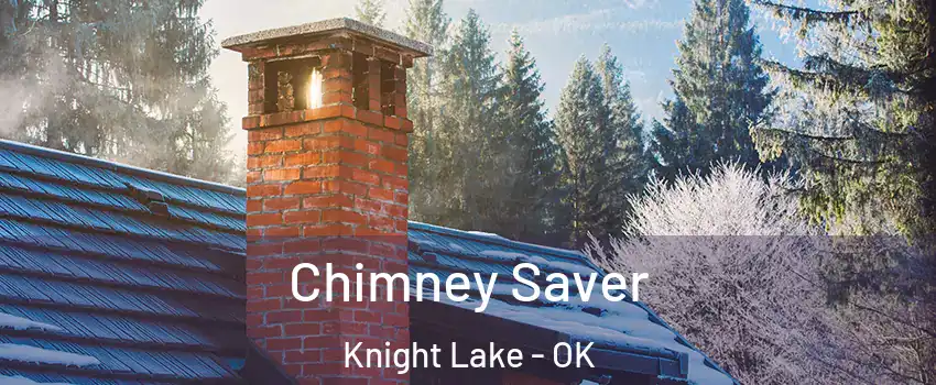 Chimney Saver Knight Lake - OK