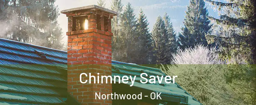 Chimney Saver Northwood - OK