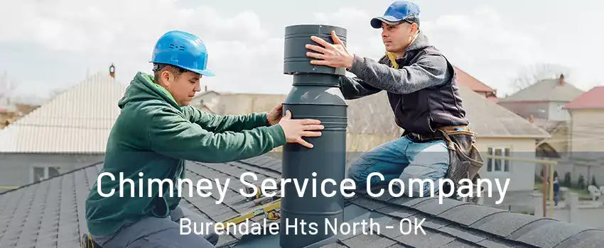 Chimney Service Company Burendale Hts North - OK