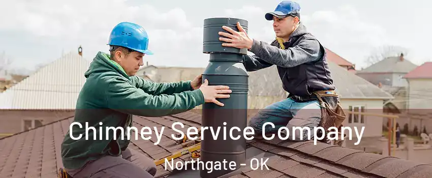 Chimney Service Company Northgate - OK