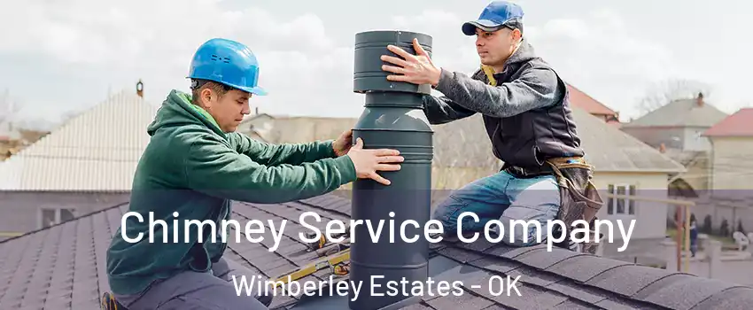 Chimney Service Company Wimberley Estates - OK