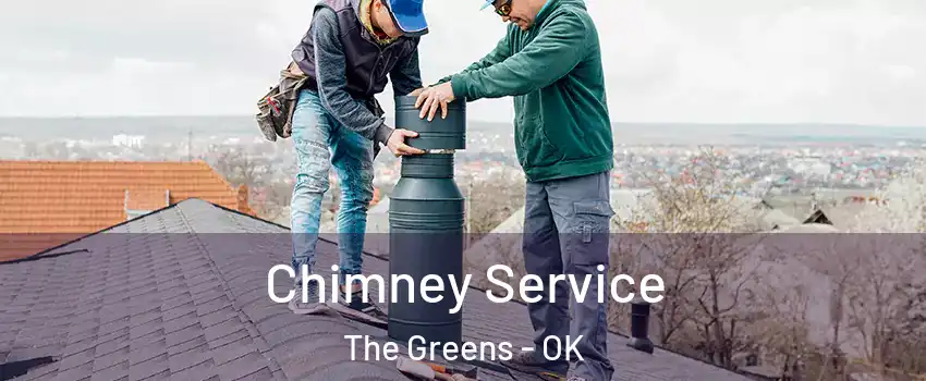 Chimney Service The Greens - OK