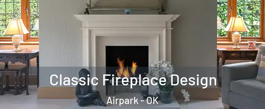 Classic Fireplace Design Airpark - OK