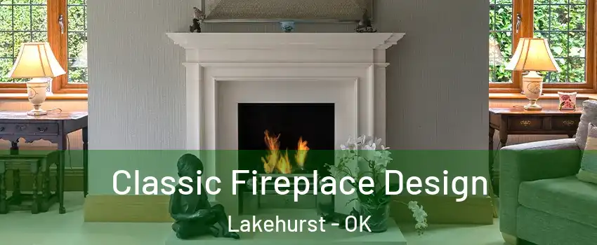 Classic Fireplace Design Lakehurst - OK