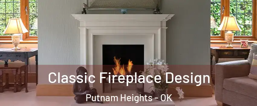 Classic Fireplace Design Putnam Heights - OK