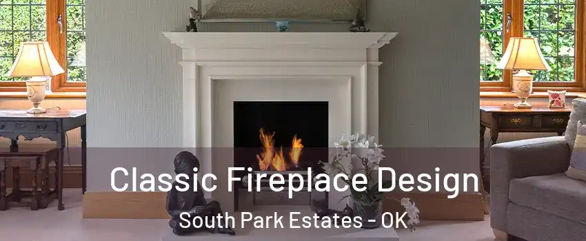 Classic Fireplace Design South Park Estates - OK