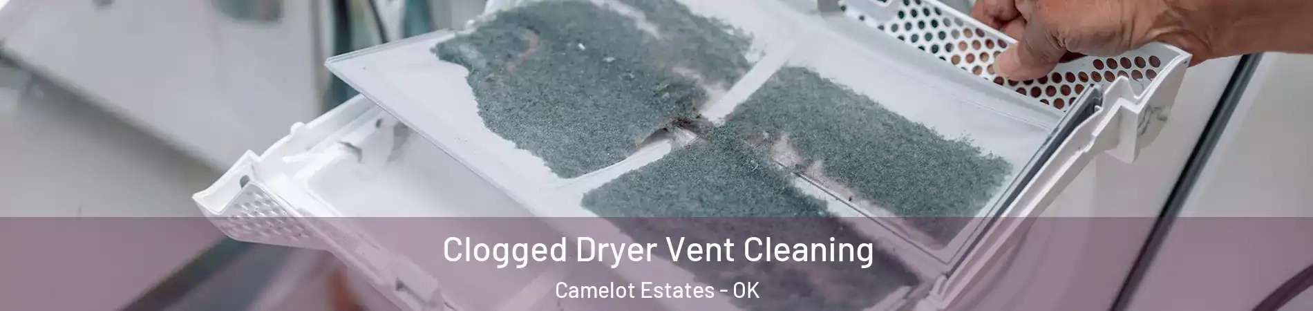 Clogged Dryer Vent Cleaning Camelot Estates - OK