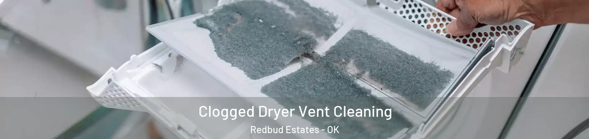 Clogged Dryer Vent Cleaning Redbud Estates - OK