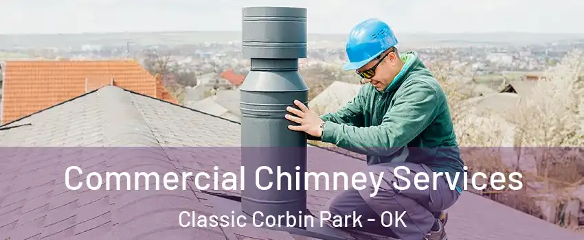 Commercial Chimney Services Classic Corbin Park - OK