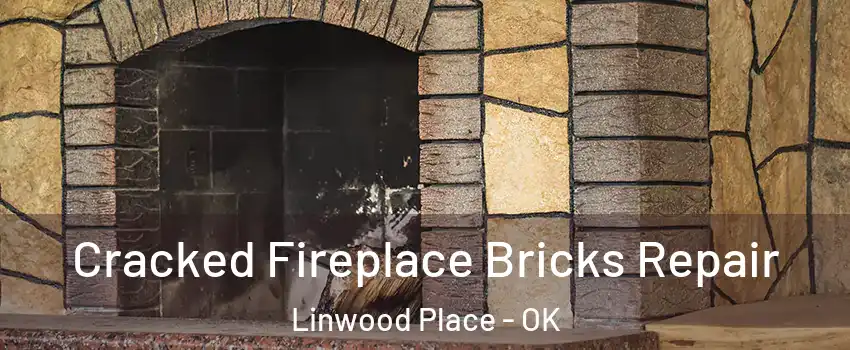 Cracked Fireplace Bricks Repair Linwood Place - OK