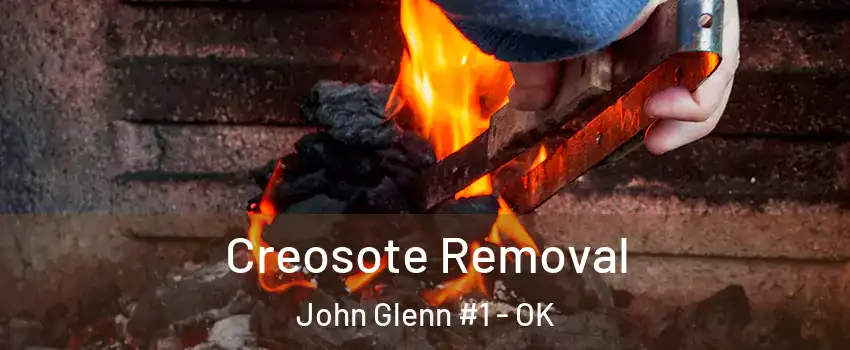 Creosote Removal John Glenn #1 - OK