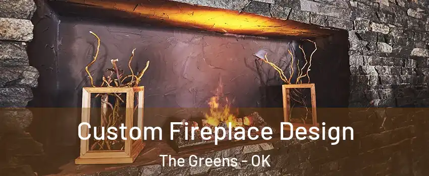 Custom Fireplace Design The Greens - OK