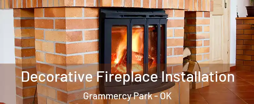 Decorative Fireplace Installation Grammercy Park - OK