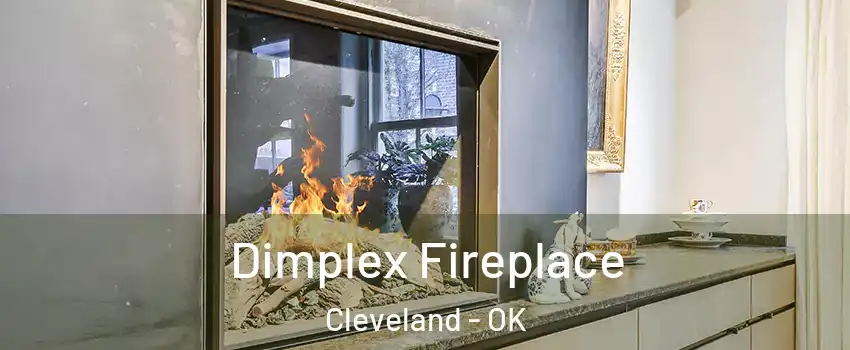 Dimplex Fireplace Cleveland - OK