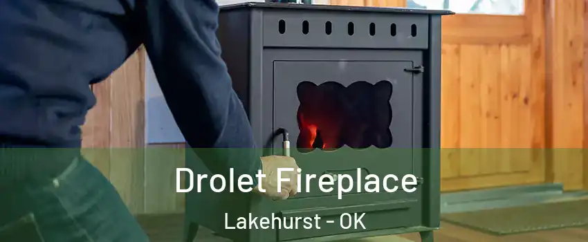 Drolet Fireplace Lakehurst - OK