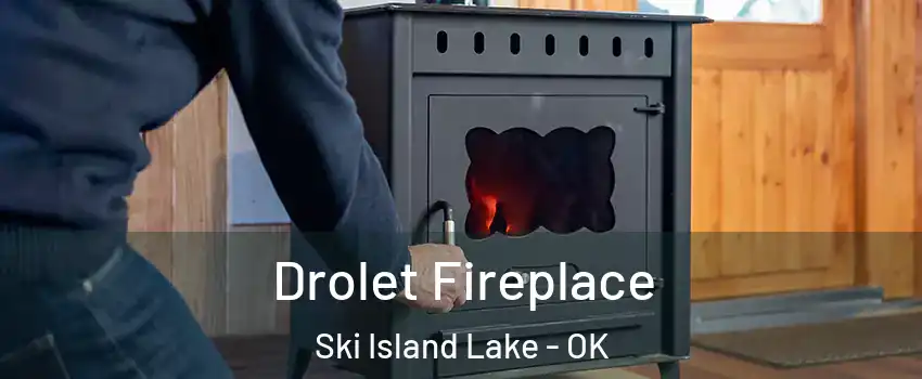 Drolet Fireplace Ski Island Lake - OK