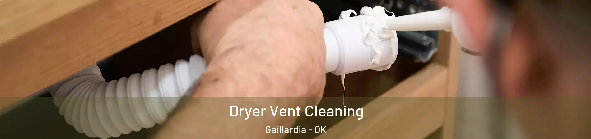 Dryer Vent Cleaning Gaillardia - OK