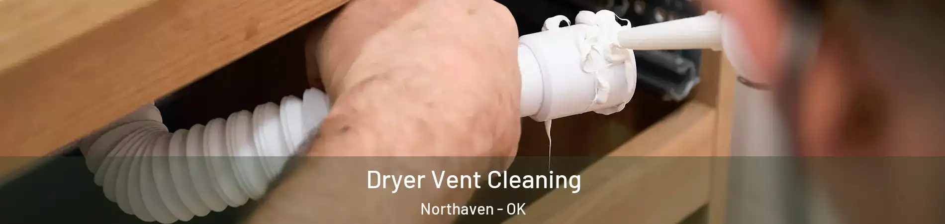 Dryer Vent Cleaning Northaven - OK