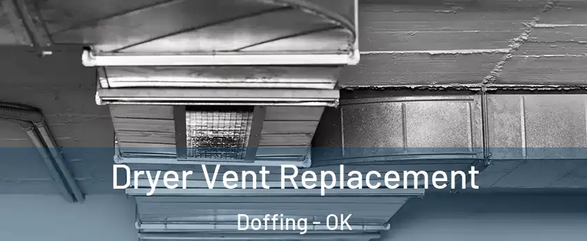 Dryer Vent Replacement Doffing - OK