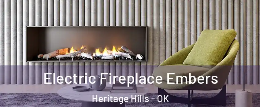 Electric Fireplace Embers Heritage Hills - OK