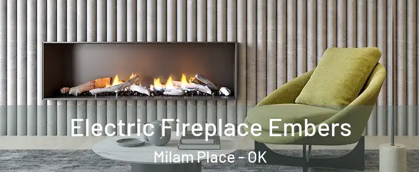 Electric Fireplace Embers Milam Place - OK