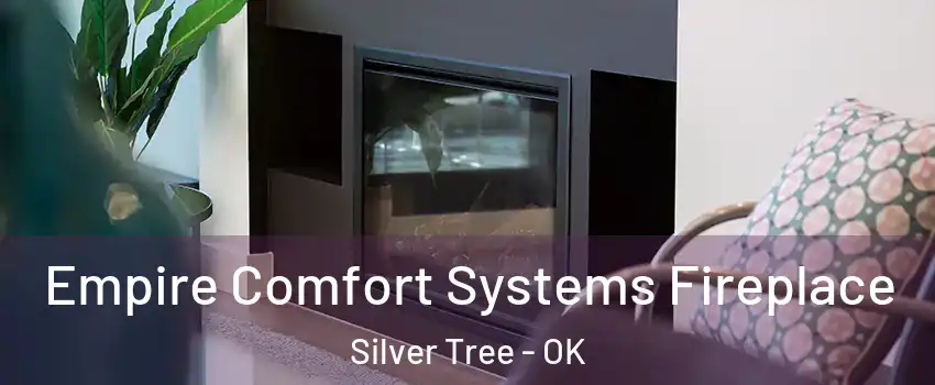 Empire Comfort Systems Fireplace Silver Tree - OK