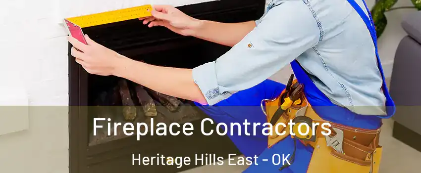 Fireplace Contractors Heritage Hills East - OK