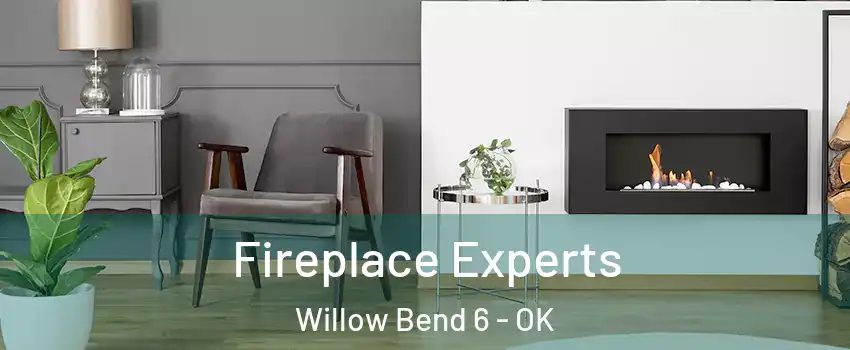 Fireplace Experts Willow Bend 6 - OK