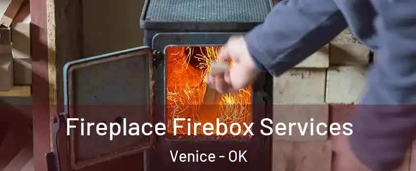 Fireplace Firebox Services Venice - OK