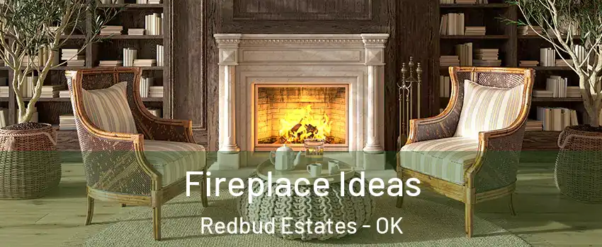 Fireplace Ideas Redbud Estates - OK