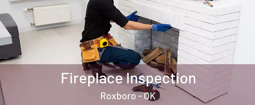 Fireplace Inspection Roxboro - OK