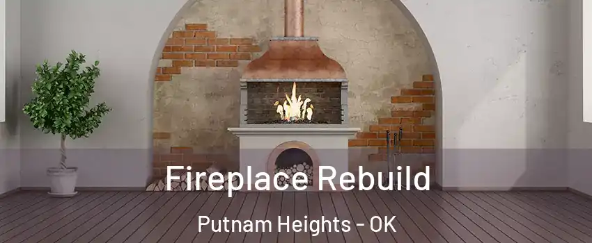 Fireplace Rebuild Putnam Heights - OK