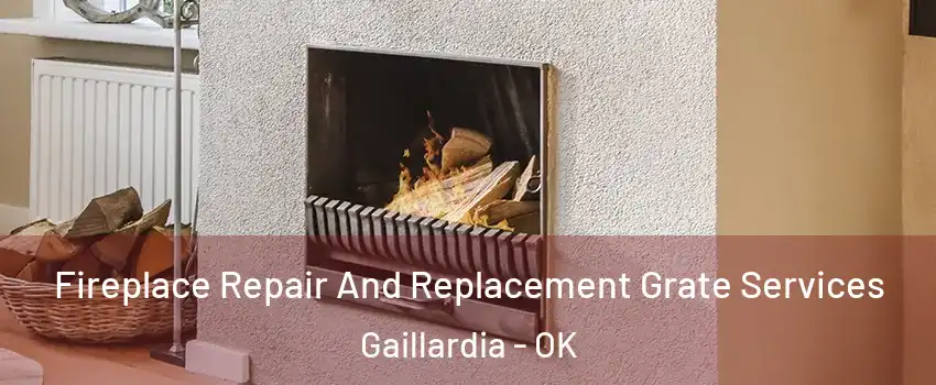 Fireplace Repair And Replacement Grate Services Gaillardia - OK