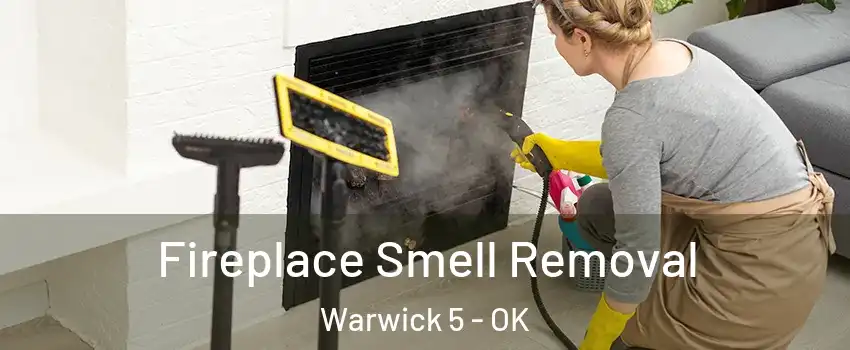 Fireplace Smell Removal Warwick 5 - OK